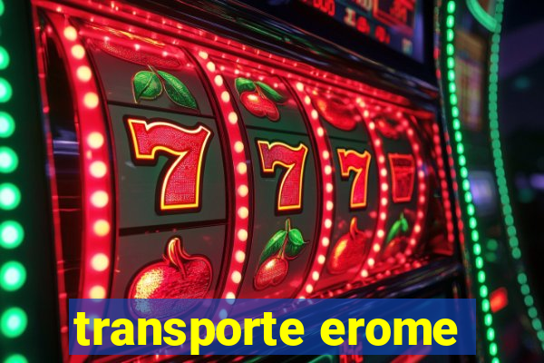 transporte erome